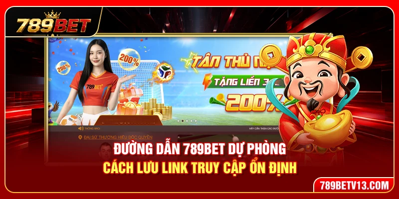 Đường Dẫn 789BET Dự Phòng – Cách Lưu Link Truy Cập Ổn Định 6 Đường Dẫn 789BET Dự Phòng – Cách Lưu Link Truy Cập Ổn Định