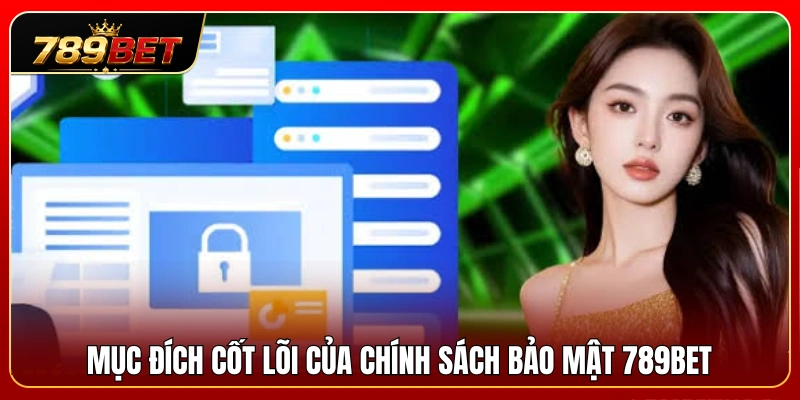 Chính Sách Bảo Mật 789BET 1 Vai trò quan trọng của chính sách bảo mật 789BET