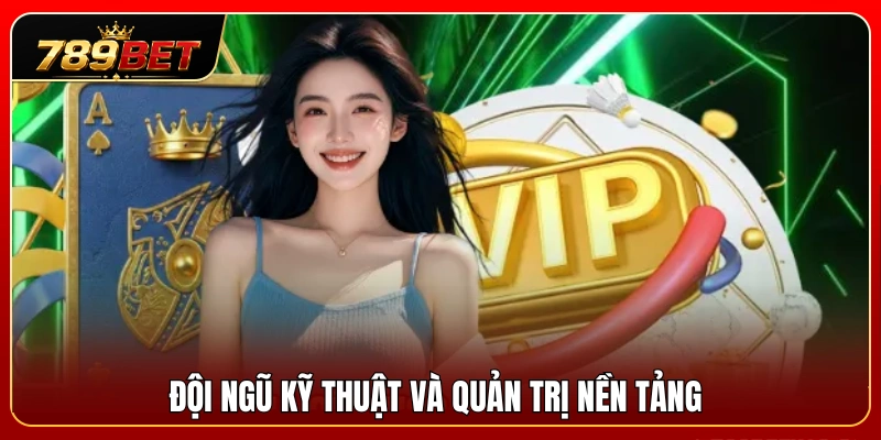 Đội ngũ quản lý và phát triển hệ sinh thái dịch vụ 
