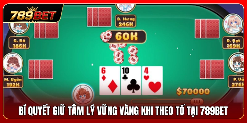 Phương pháp duy trì tâm lý ổn định khi theo tố 789BET 