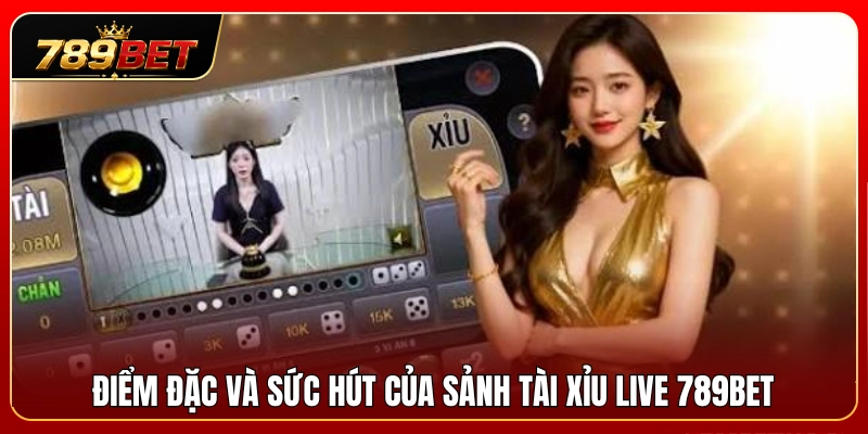 Tài Xỉu Live 789BET – Cách Theo Cầu Không Bị Cuốn Ván 2 Yếu tố khác biệt tạo nên độ hot cho tài xỉu live 789BET